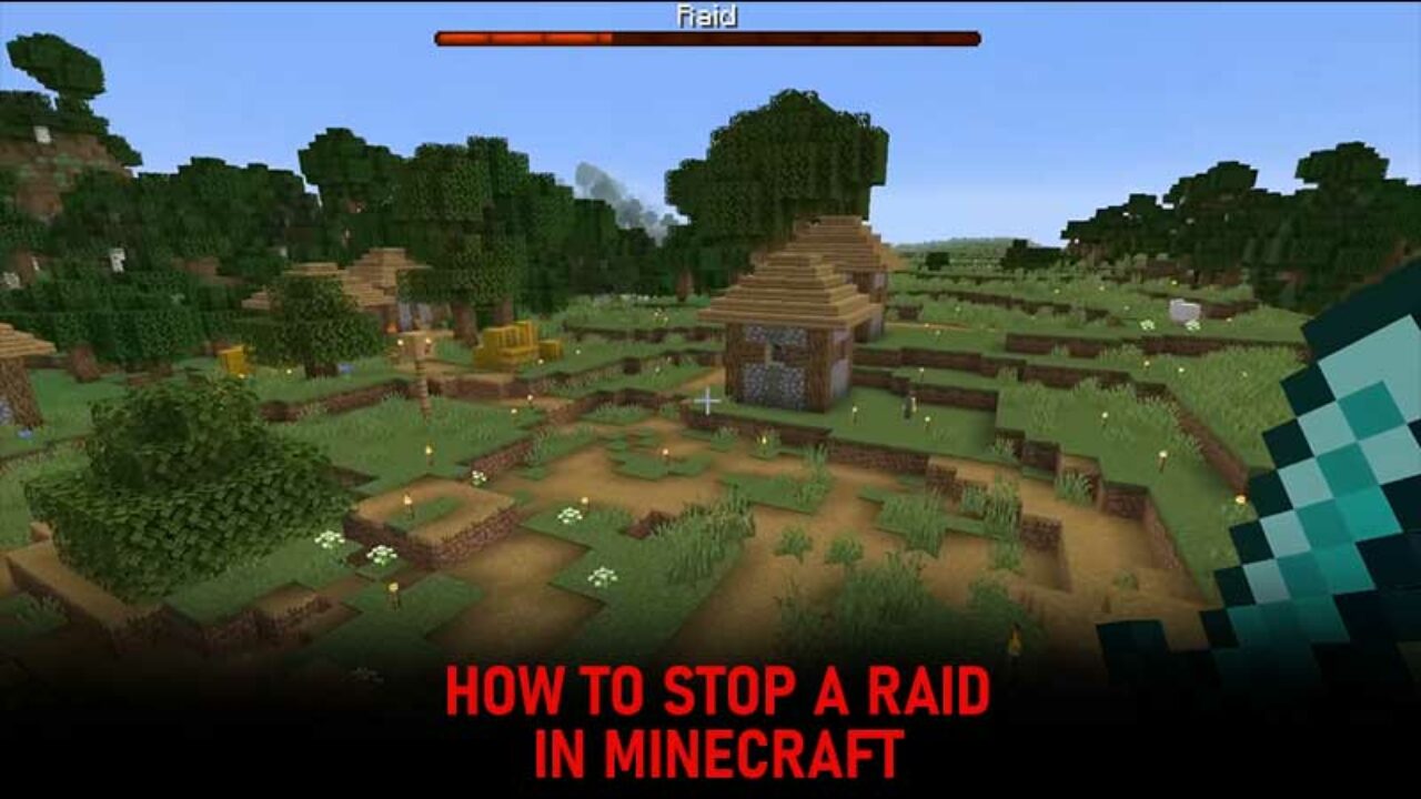 Full Guide On How To Stop A Raid In Minecraft Commands More