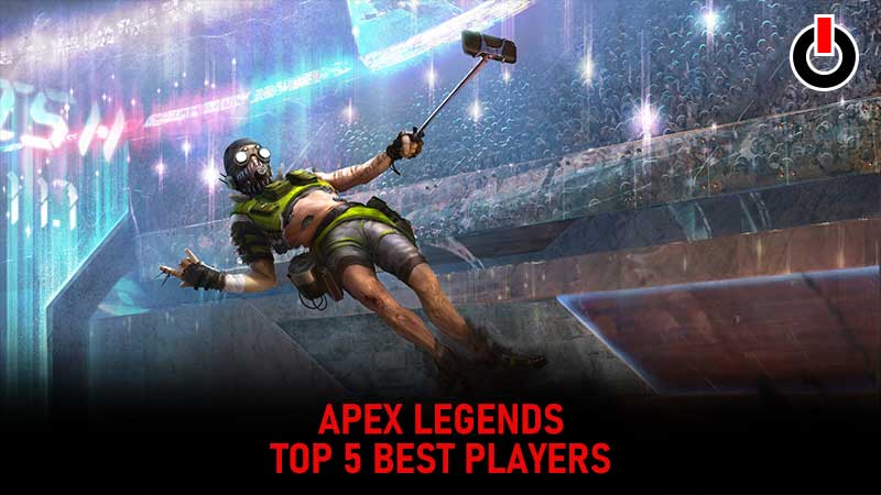 Best Apex Legends Players