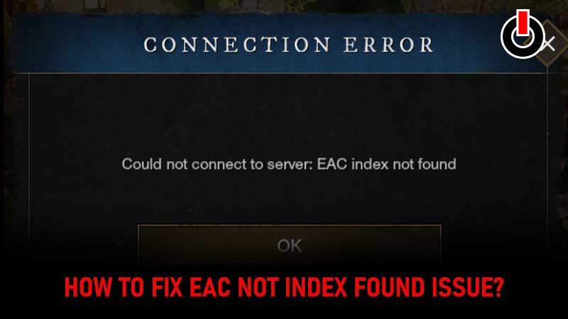 How To Fix Steam Easy Anti Cheat Eac Index Not Found Error In 22