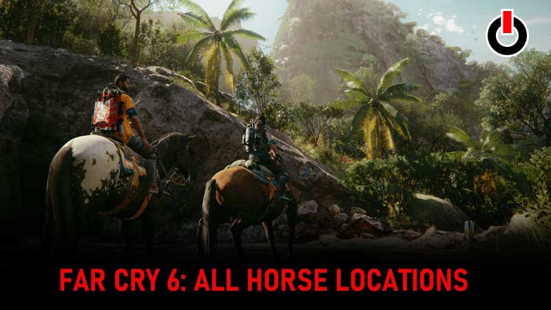 Far Cry 6 all horses locations