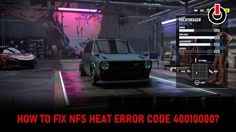 NFS Heat Error Code 40010000