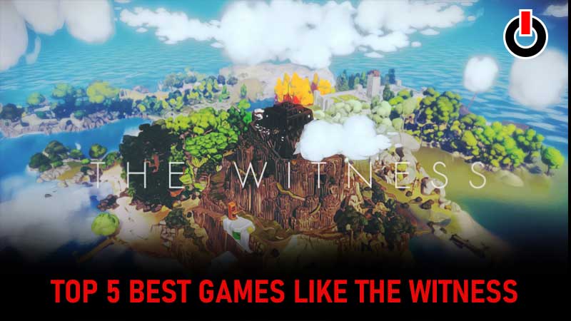 Games Like The Witness