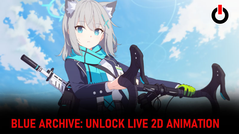 unlock live2D animation Blue Archive