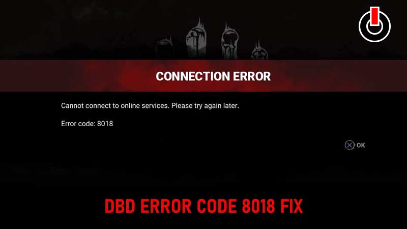 DBD Error Code 8018 Fix