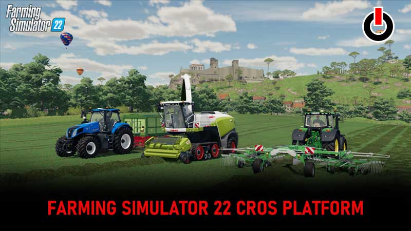 Farming Simulator 22 Cross platform