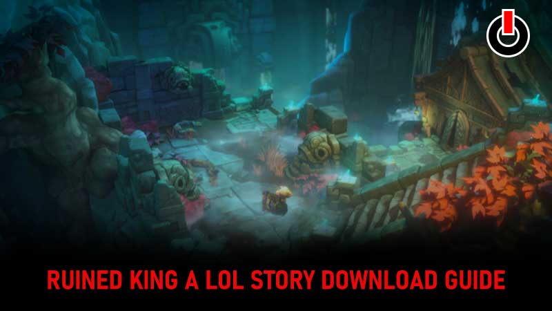 Ruined King A LoL Story Guide