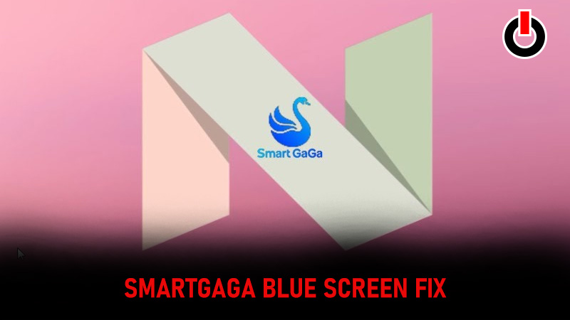 SmartGaga blue screen fix