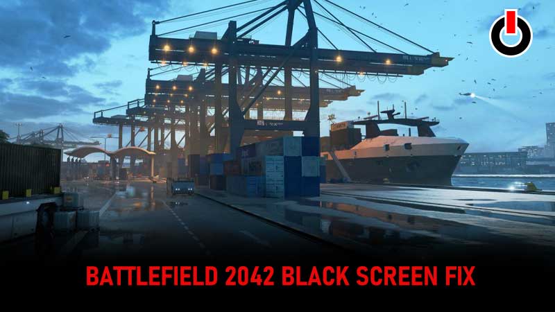 BF2042 Black Screen Fix - Battlefield 2042 Display Error Solution