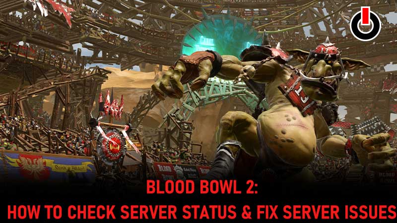 blood bowl 2 server