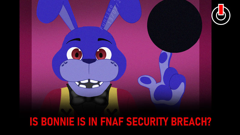 FNAF Security Breach Bonnie