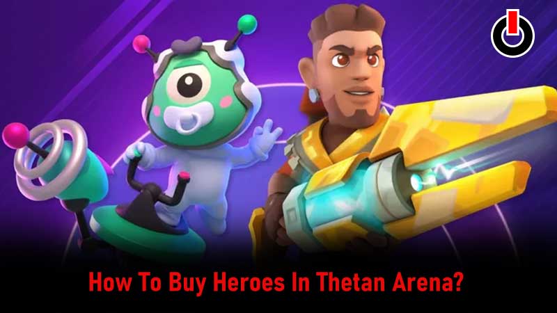 Buy-Heroes-In-Thetan-Arena