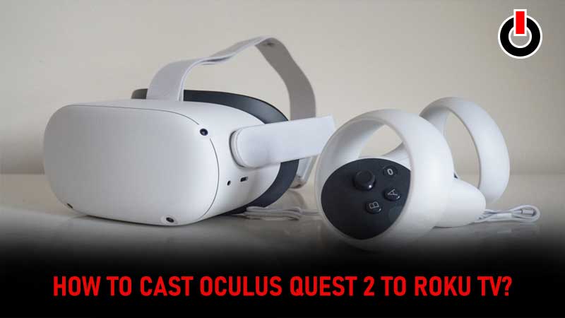Cast-Oculus-Quest-2-Roku-TV