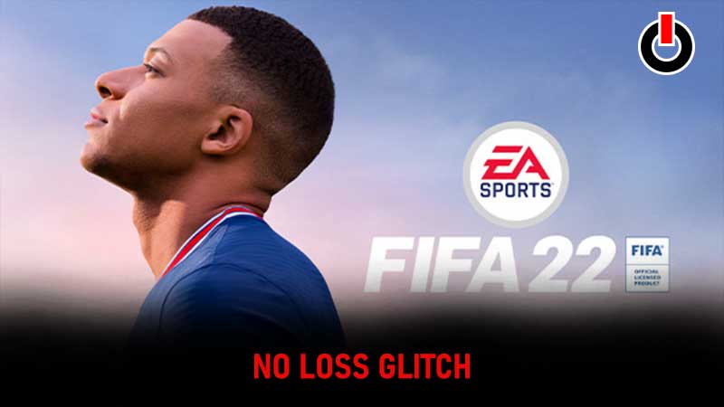 FIFA-22-No-Loss-Glitch