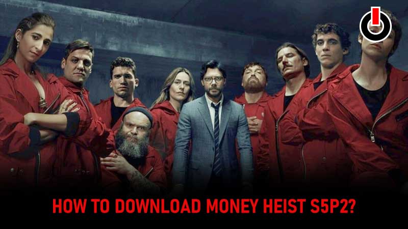 Money Heist S5P2 Download Kofilink