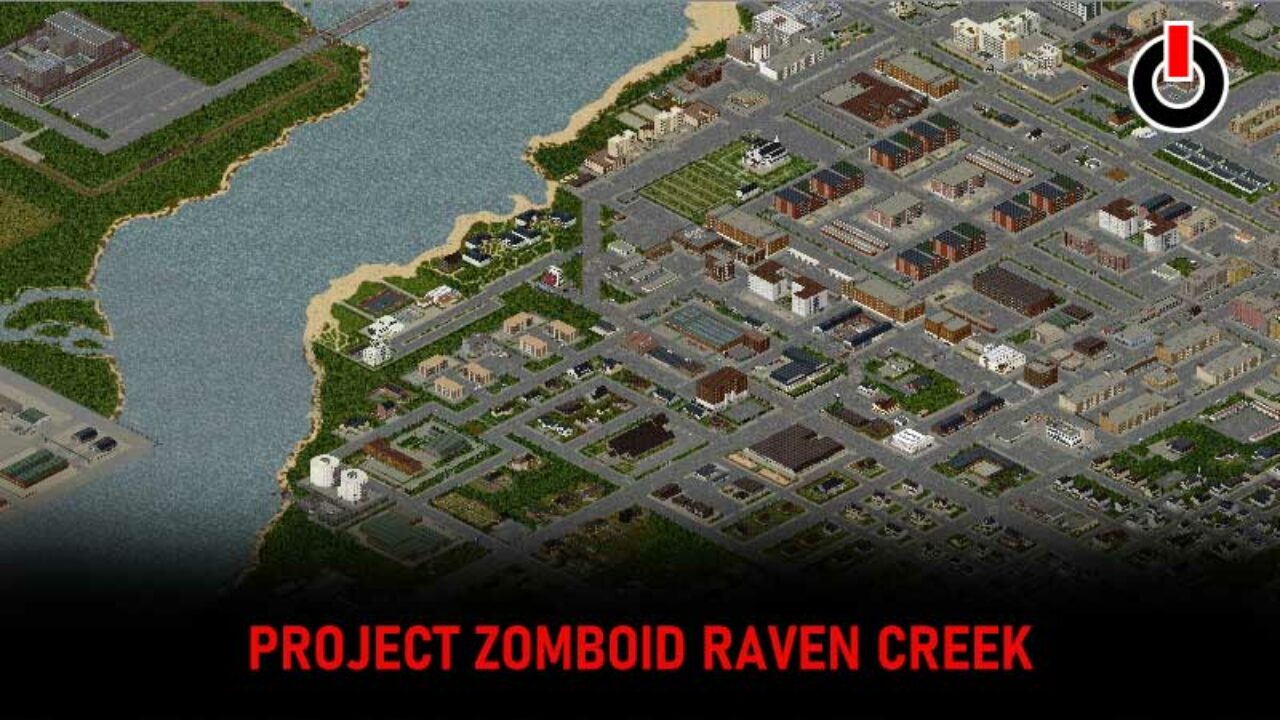 Project Zomboid Online Map Project Zomboid: Raven Creek Map With Locations