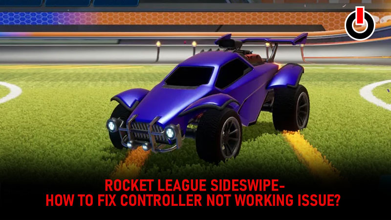 rocket league sideswipe controller not working