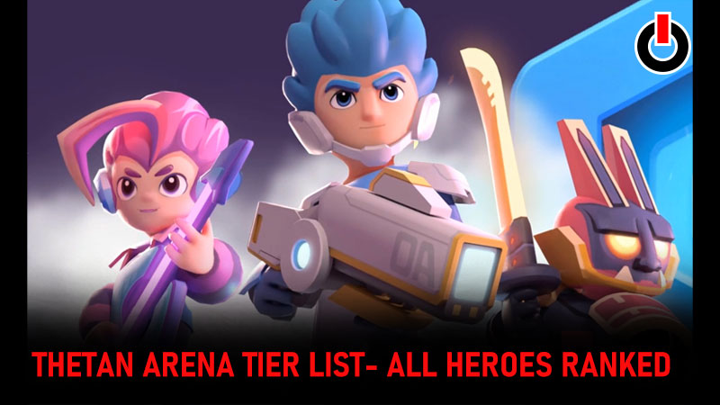 Thetan Arena tier list