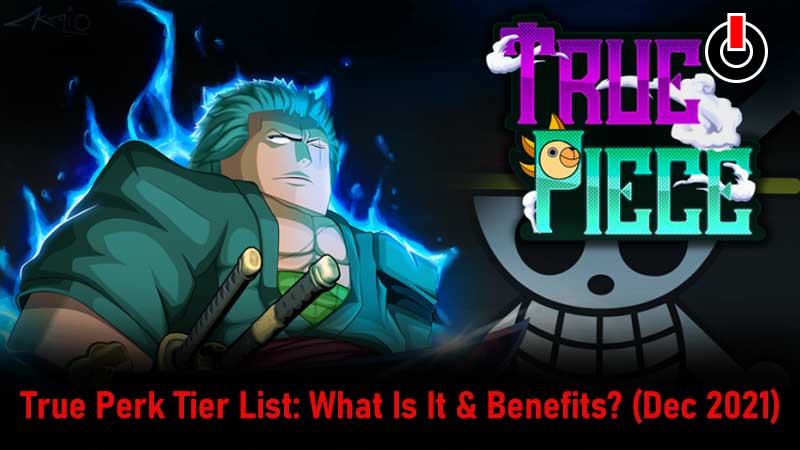 True-Perk-Tier-List-What-Is-It-And-Its-Benefits