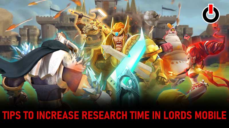 Lords Mobile Research Time