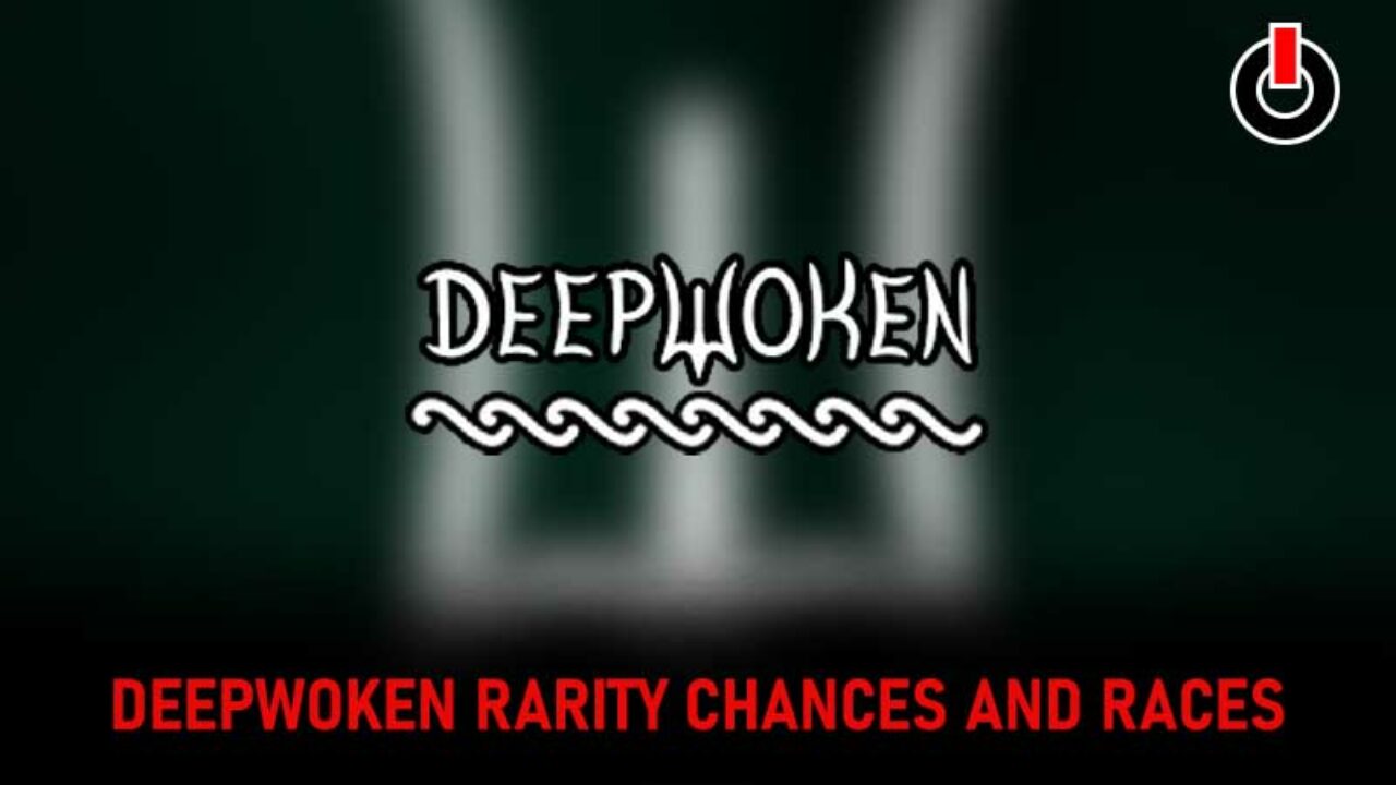 Deepwoken Races List - Rarity & Passives - Try Hard Guides