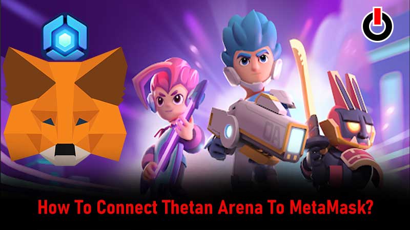 Thetan-Arena-Metamask