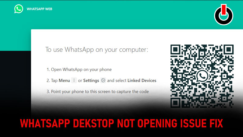 WhatsApp dekstop not opening fix