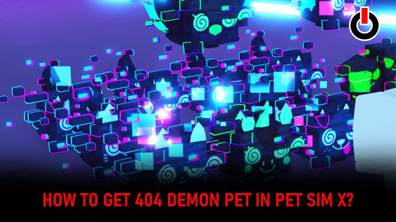 404 Demon Pet SImulator X Guide
