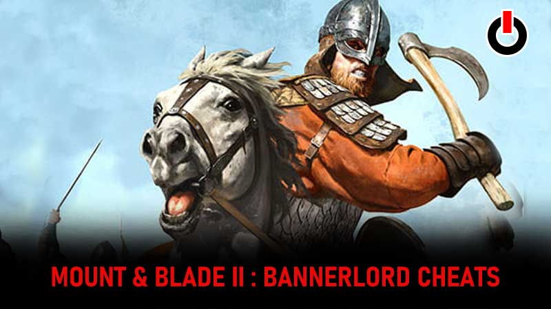 Mount & Blade II Bannerlord cheats