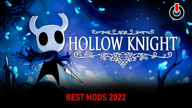 Hollow-Knight-Best-Mods-2022