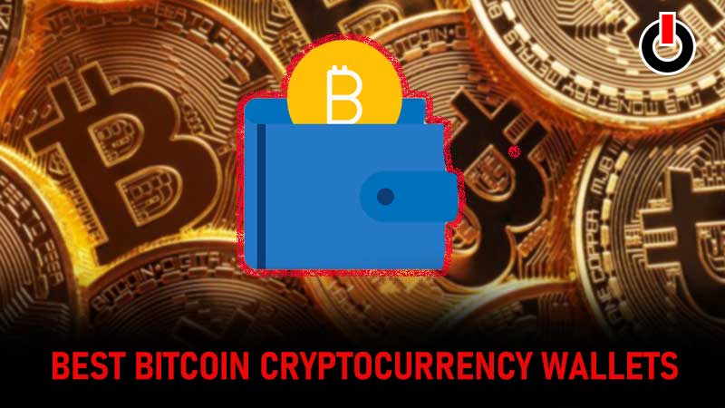 Best Bitcoin Cryptocurrency Wallets