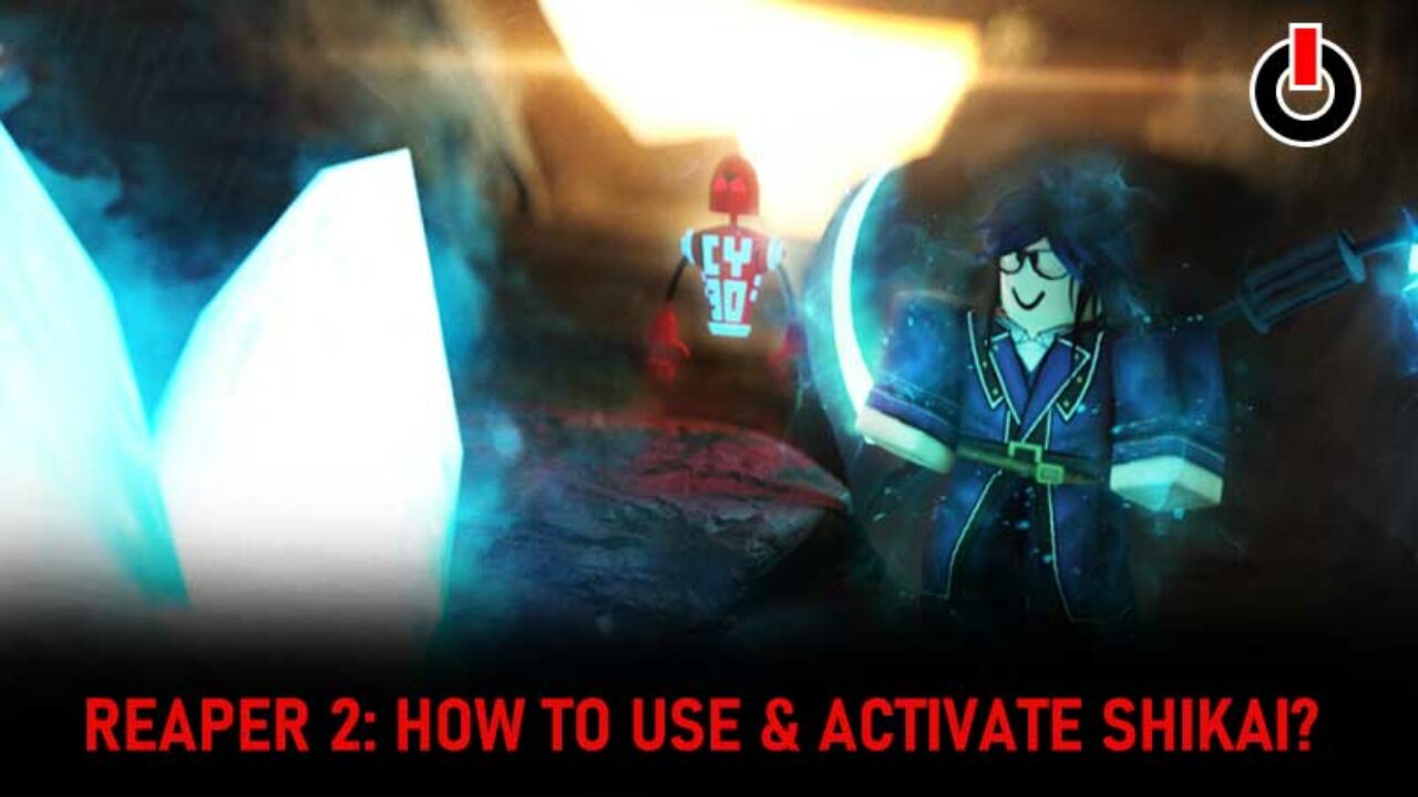 How to get Bankai and Shikai in Reaper 2 