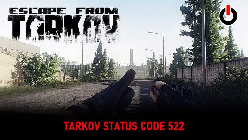 Tarkov-Status-Code-522
