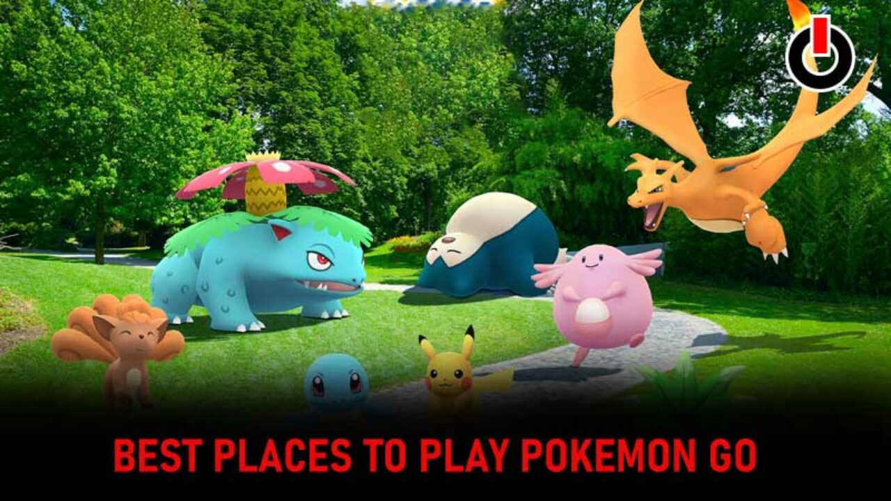 Best Places To Play Pokemon Go In 22