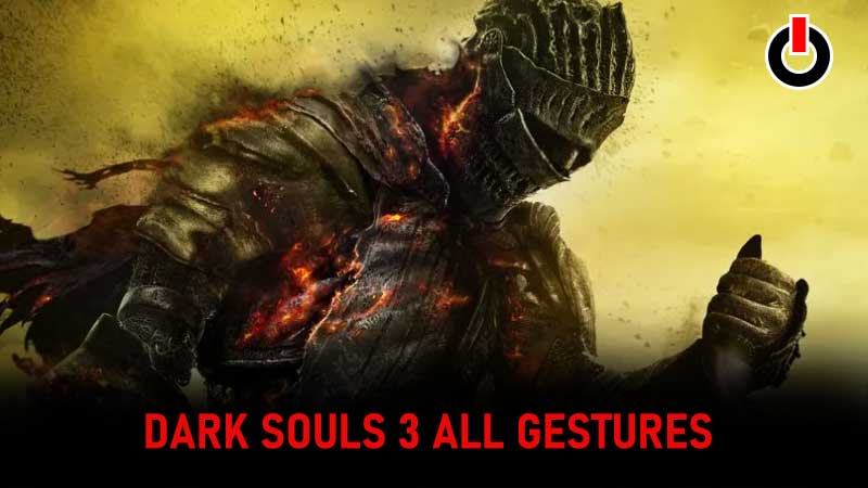 Dark Souls 3 All Gestures