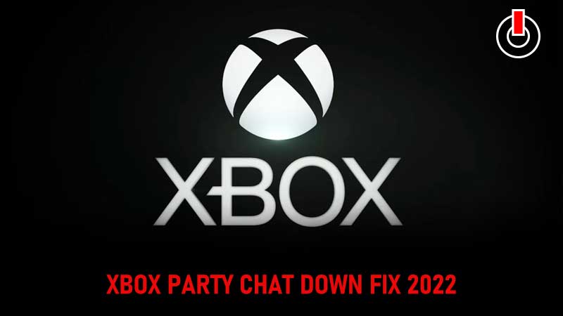 Xbox-Party-Chat-Down-Fix-2022Xbox-Party-Chat-Down-Fix-2022