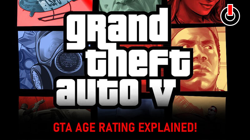 GTA Age Rating (2022) Is GTA Safe Enough For Your Children?
