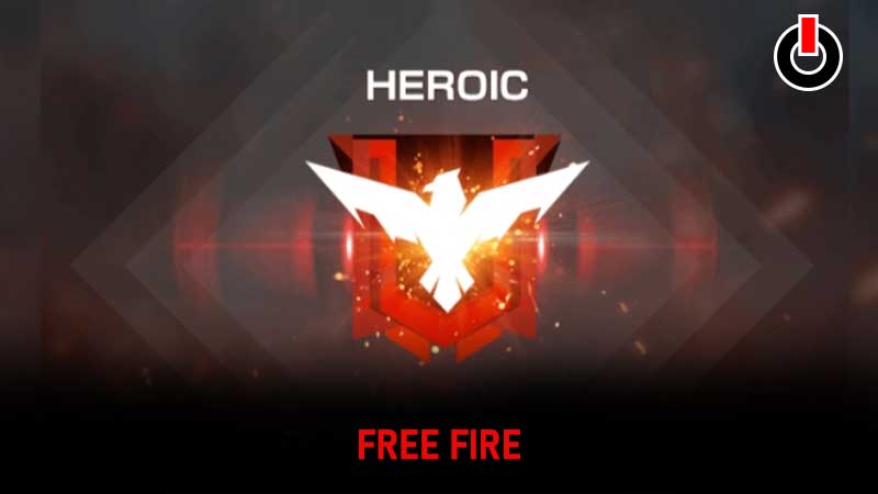 Free Fire Heroic Rank: Everything You Need To Know (2022)