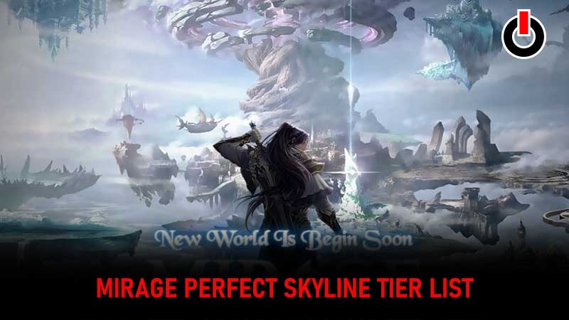 Mirage Perfect Skyline class tier list