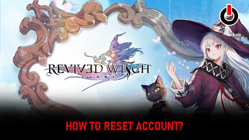 Revived-Witch-Reset-Account