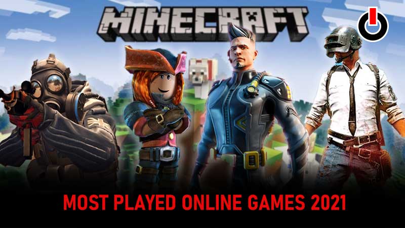 Most Played Online Games of 2021
