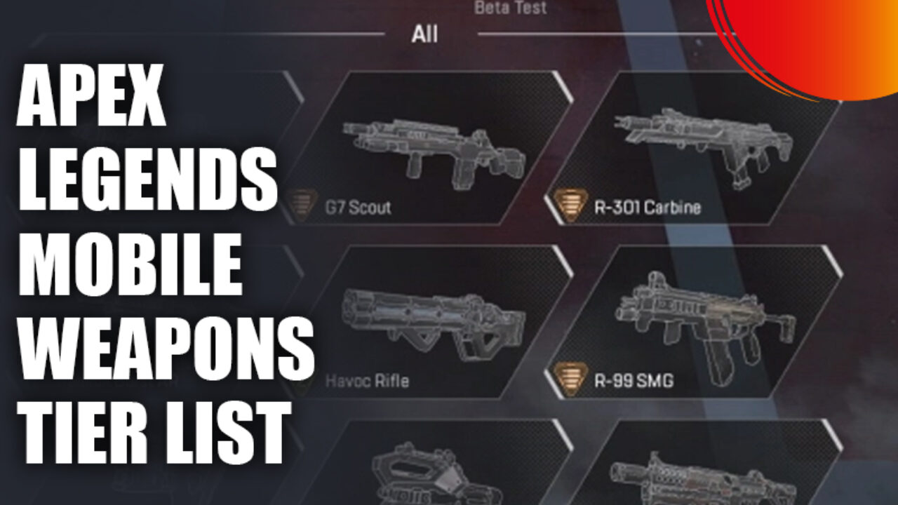 Apex Legends Mobile Weapon Tier ListDecember 2023-Game Guides-LDPlayer