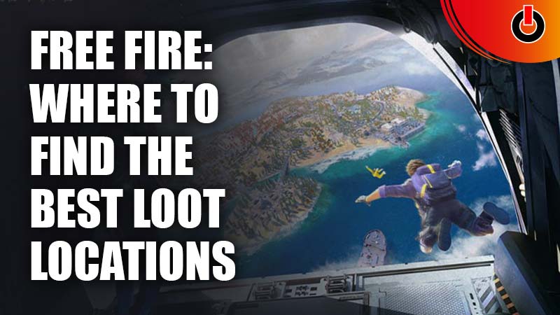 Free Fire Where to Find the Best Loot Locations