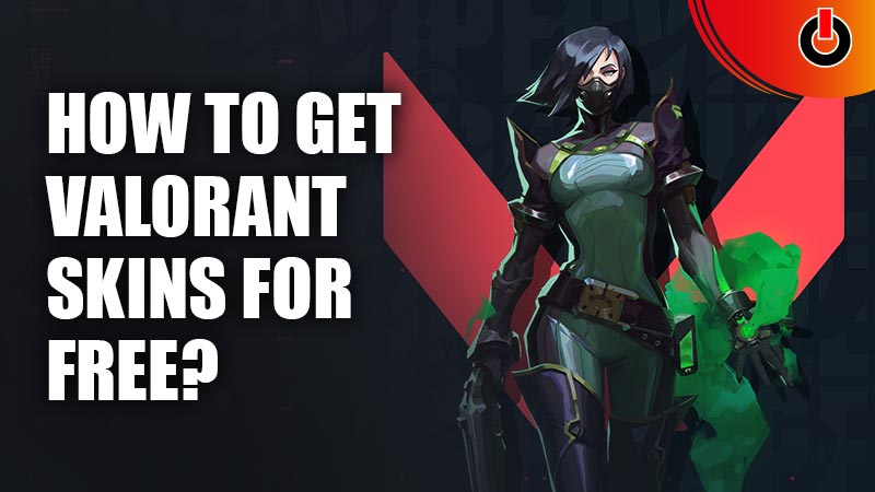 How to Get Valorant Skins For Free?