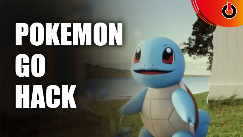 Pokemon Go Hack: All You Need To Know