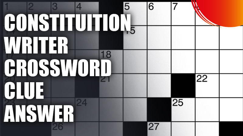 constitution-Writer-Crossword-Clue-Answer