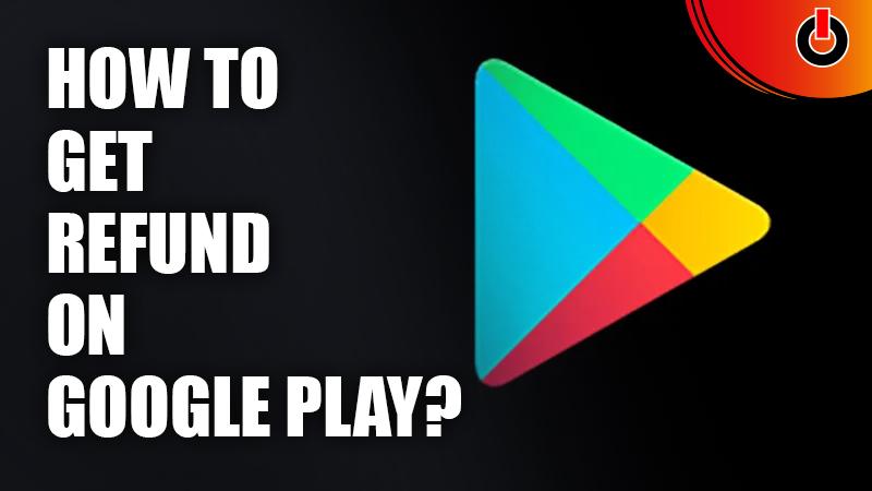 Refund On Google Play