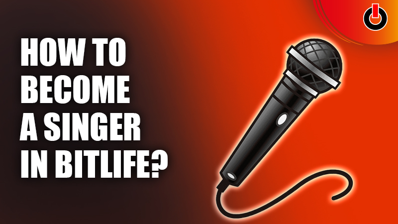 how-to-become-a-singer-in-bitlife-games-adda