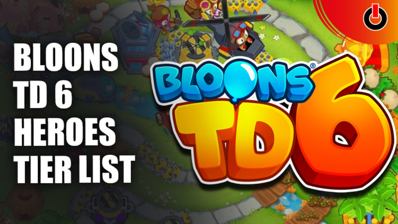 Bloons Tower Defense 6 heroes tier list: Best heroes in December
