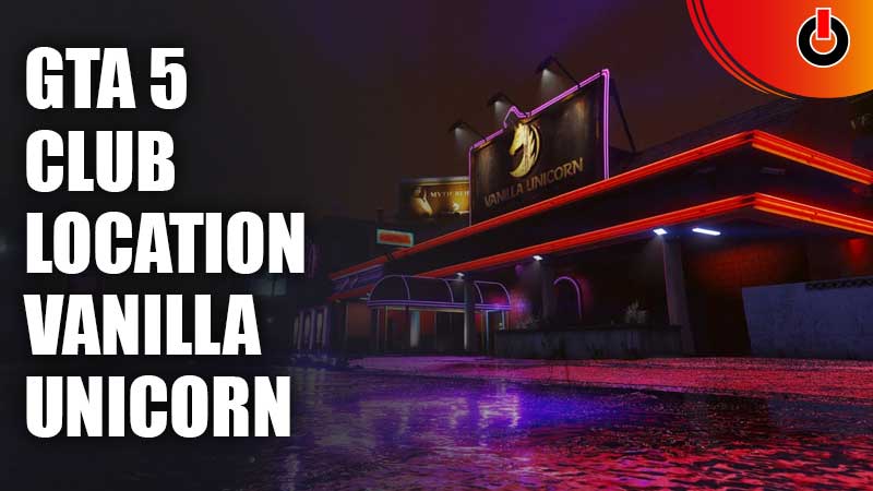 GTA-5-Club-Location-Vanilla-Unicorn