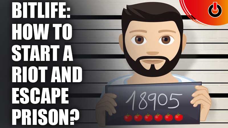 BitLife-How-To-Start-A-Riot-And-Escape-Prison